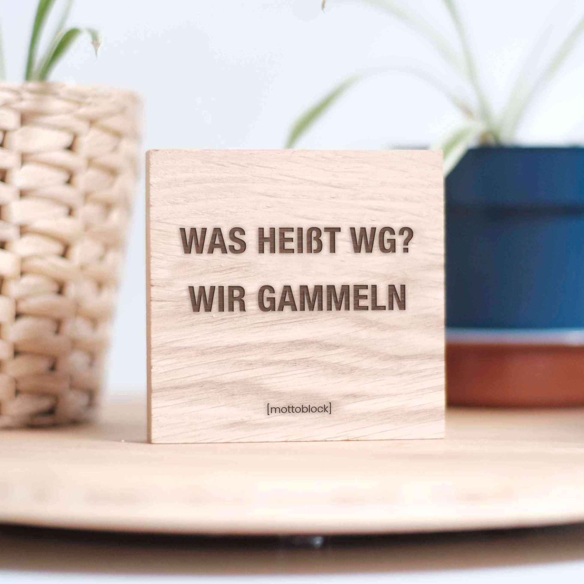 mottoblock | Was heißt WG? Wir gammeln