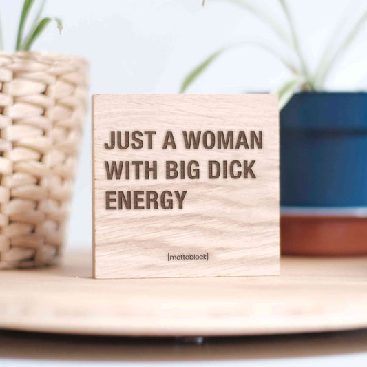 mottoblock | Big Dick Energy