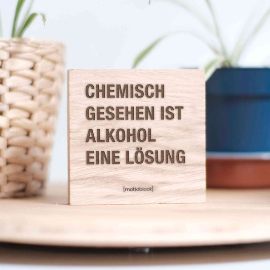 mottoblock | Chemie: Alkohol = Lösung