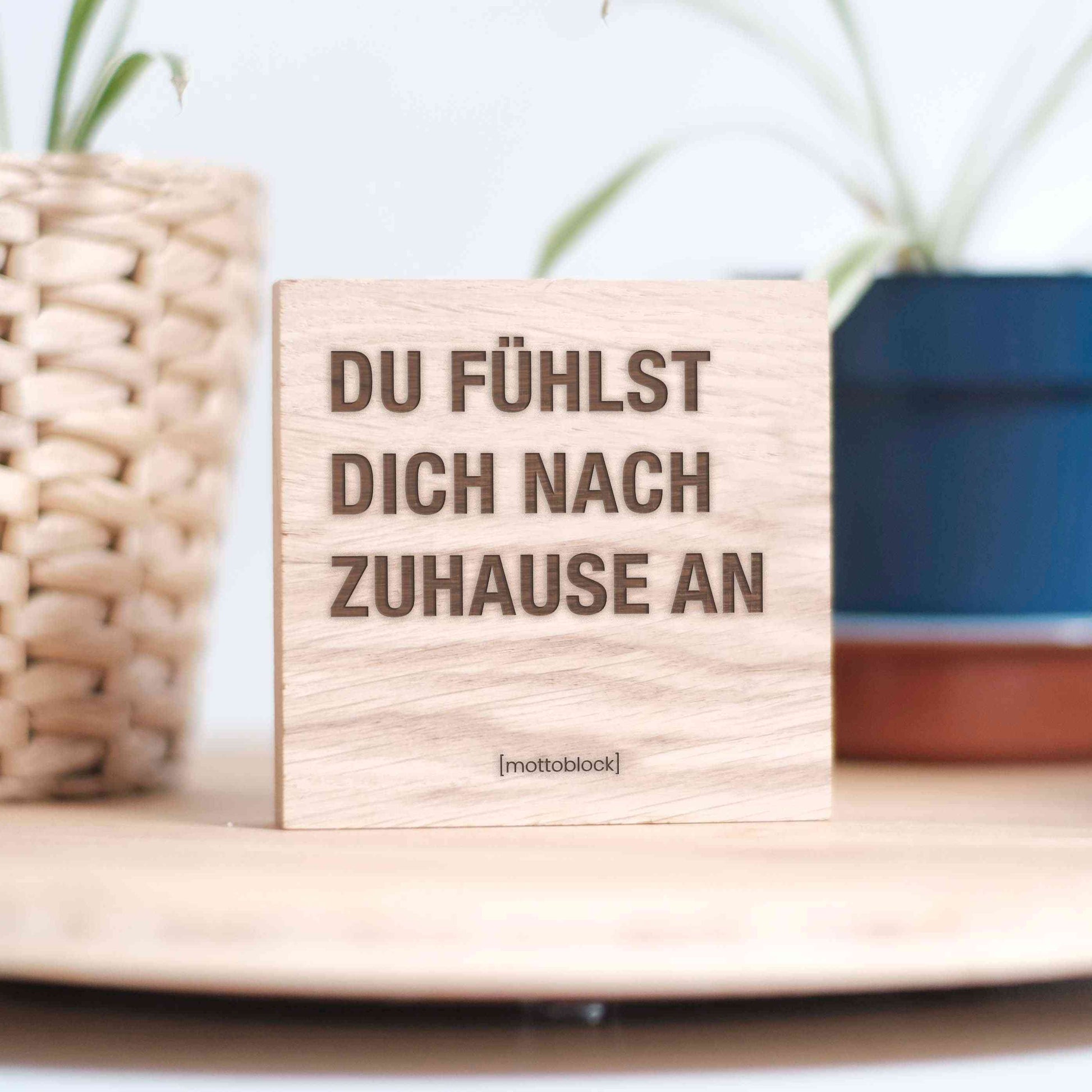 mottoblock | Du fühlst nach Zuhause